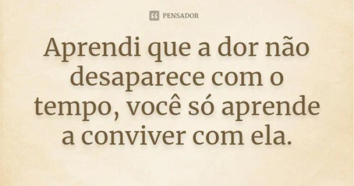 Quando a dor não parece dor
